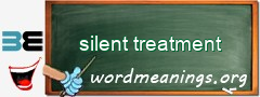 WordMeaning blackboard for silent treatment